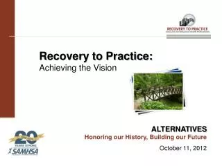 Recovery to Practice: Achieving the Vision