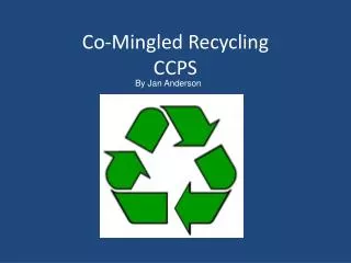 Co-Mingled Recycling CCPS