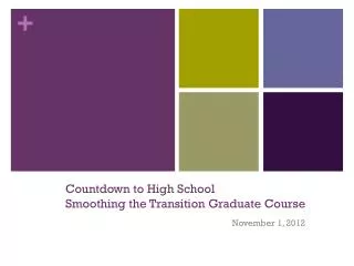 Countdown to High School Smoothing the Transition Graduate Course