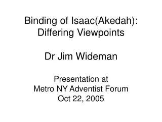 Binding of Isaac(Akedah): Differing Viewpoints