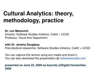 Cultural Analytics: theory, methodology, practice