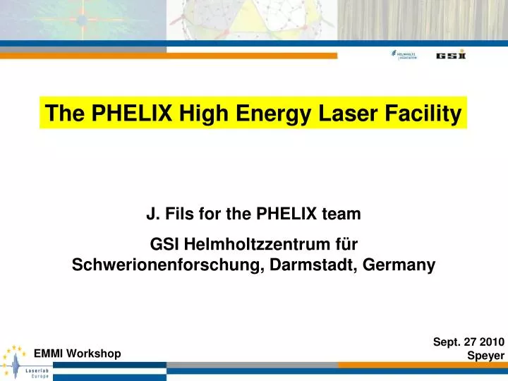 j fils for the phelix team gsi helmholtzzentrum f r schwerionenforschung darmstadt germany