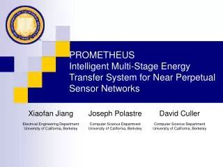 PROMETHEUS Intelligent Multi-Stage Energy Transfer System for Near Perpetual Sensor Networks