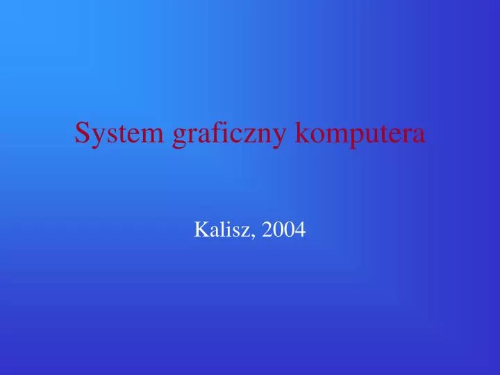 system graficzny komputera