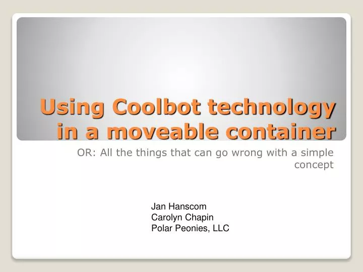 using coolbot technology in a moveable container