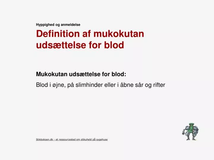 definition af mukokutan uds ttelse for blod