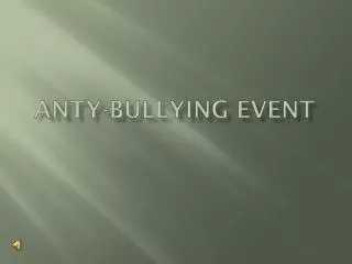 Anty- Bullying Event