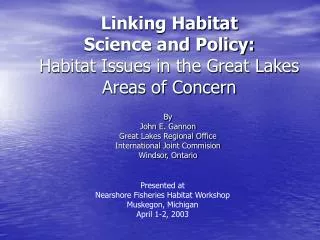 Linking Habitat Science and Policy: Habitat Issues in the Great Lakes Areas of Concern