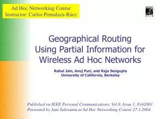 Geographical Routing Using Partial Information for Wireless Ad Hoc Networks