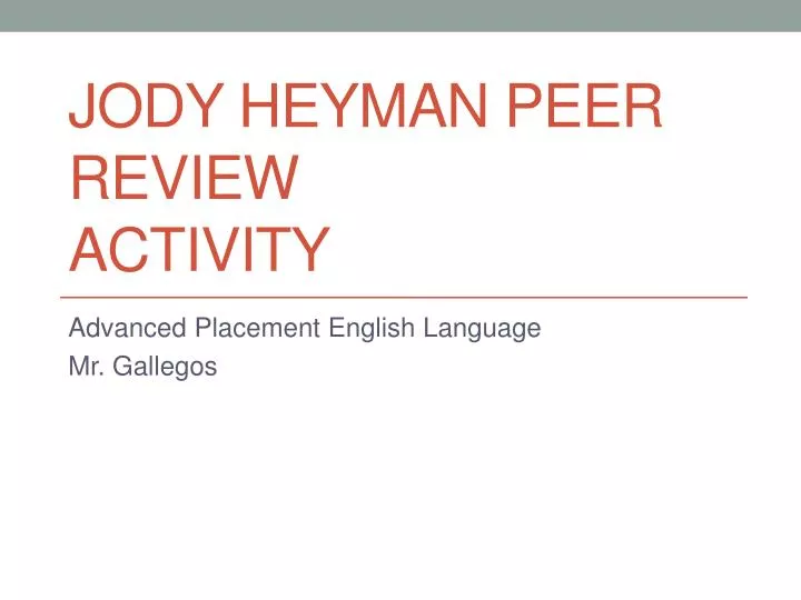 jody heyman peer review activity