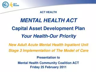 Adult Acute Mental Health Inpatient Unit $23.6m