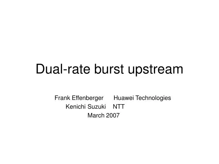 dual rate burst upstream