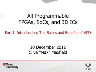 All Programmable FPGAs, SoCs, and 3D ICs