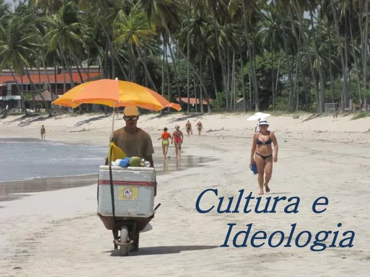 cultura e ideologia