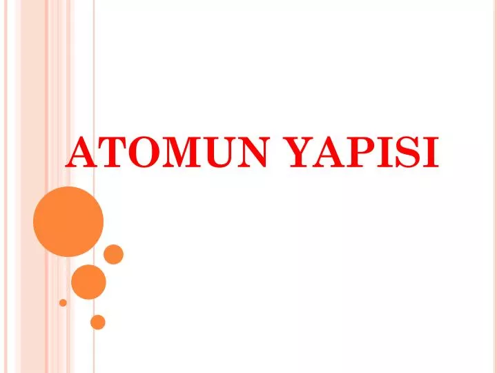 atomun yapisi