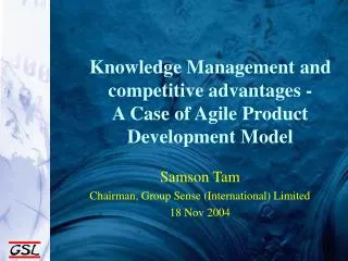 Knowledge Management and competitive advantages - A Case of Agile Product Development Model