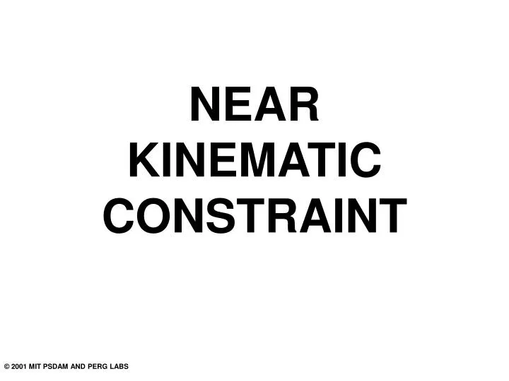 near kinematic constraint