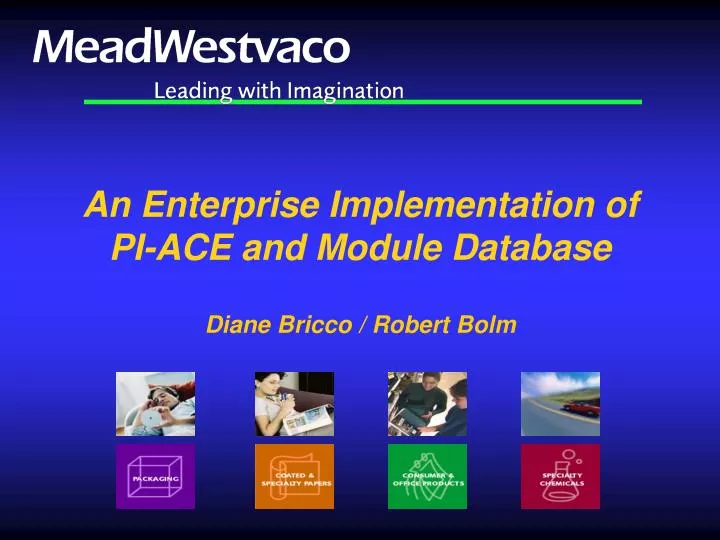 an enterprise implementation of pi ace and module database