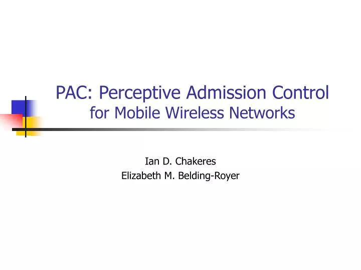 pac perceptive admission control for mobile wireless networks