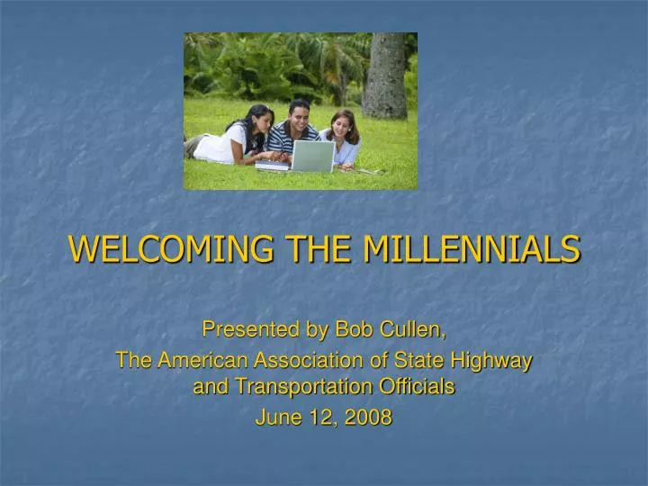 welcoming the millennials