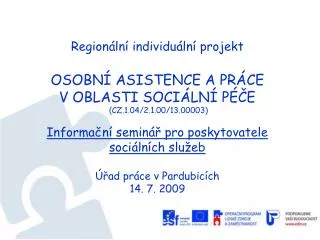 Projekt „Osobní asistence a práce v oblasti sociální