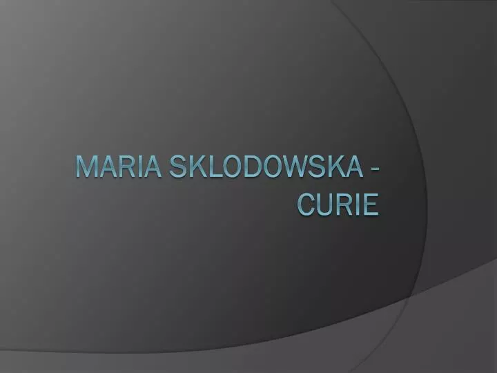 maria sklodowska curie