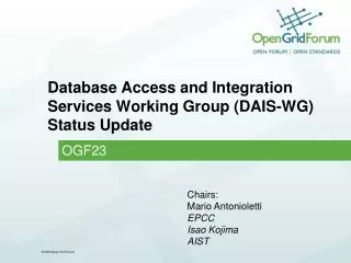 Database Access and Integration Services Working Group (DAIS-WG) Status Update