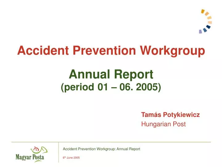 accident prevention workgroup annual report period 01 06 2005