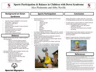 Sports Participation &amp; Balance in Children with Down Syndrome Alex Piedmonte and Abby Naville