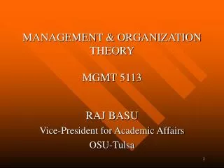 MANAGEMENT &amp; ORGANIZATION THEORY MGMT 5113