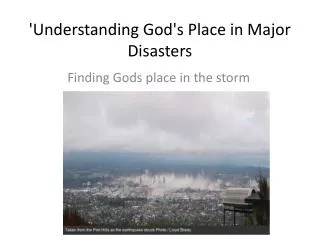'Understanding God's Place in Major D isasters