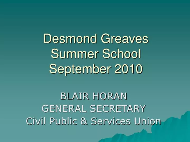 desmond greaves summer school september 2010