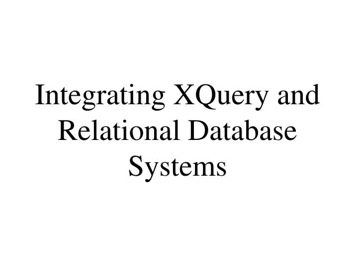 integrating xquery and relational database systems