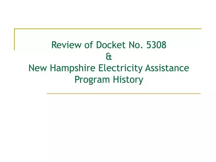 review of docket no 5308 new hampshire electricity assistance program history