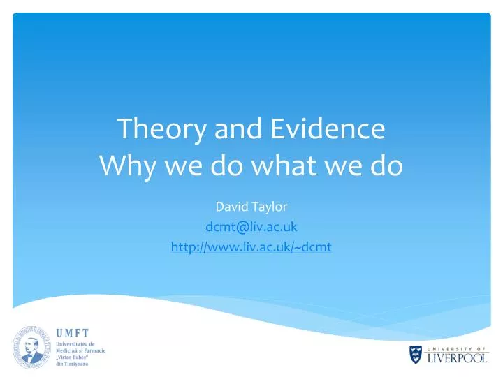 theory and evidence why we do what we do