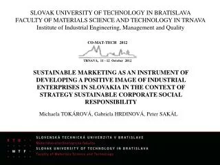 SLO VAK UNIVERSITY OF TECHNOLOGY IN BRATISLAVA