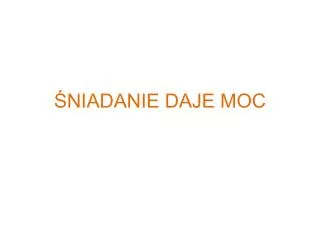 niadanie daje moc