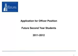 Application for Officer Position Future Second Year Students 2011-2012