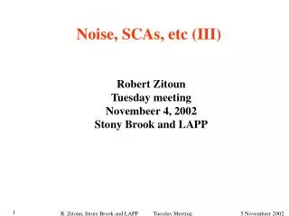 Noise, SCAs, etc (III)