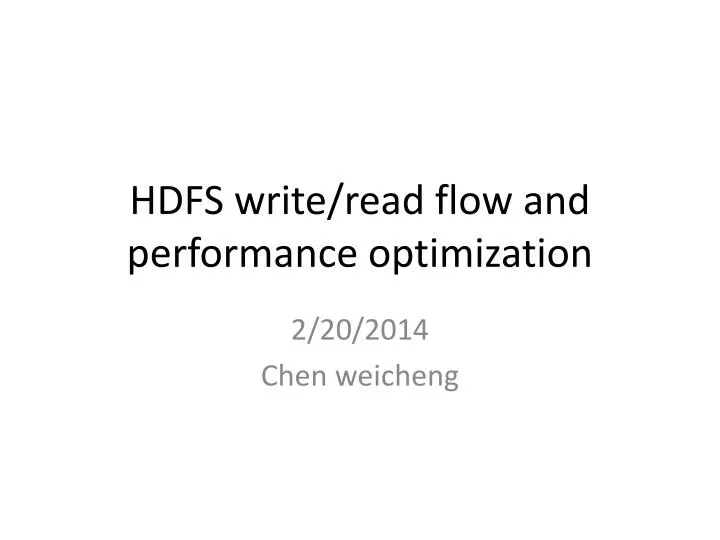 hdfs write read flow and performance optimization