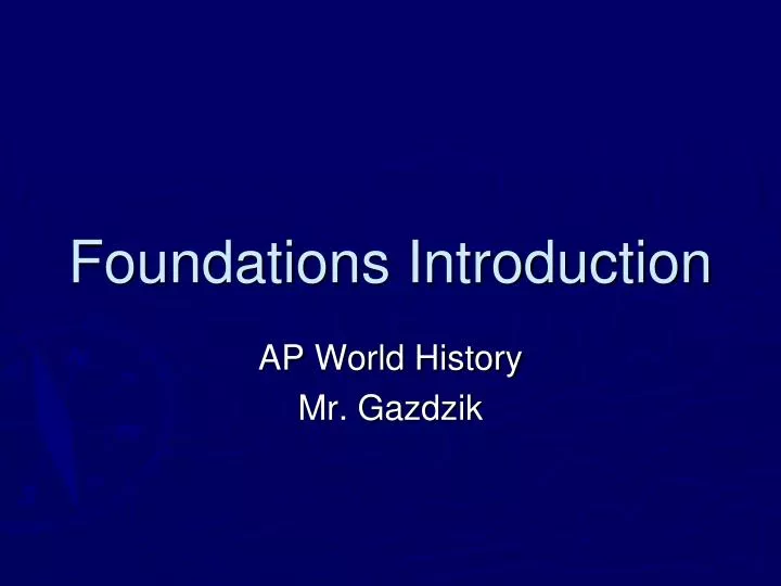 foundations introduction