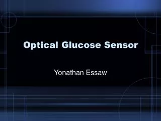 Optical Glucose Sensor