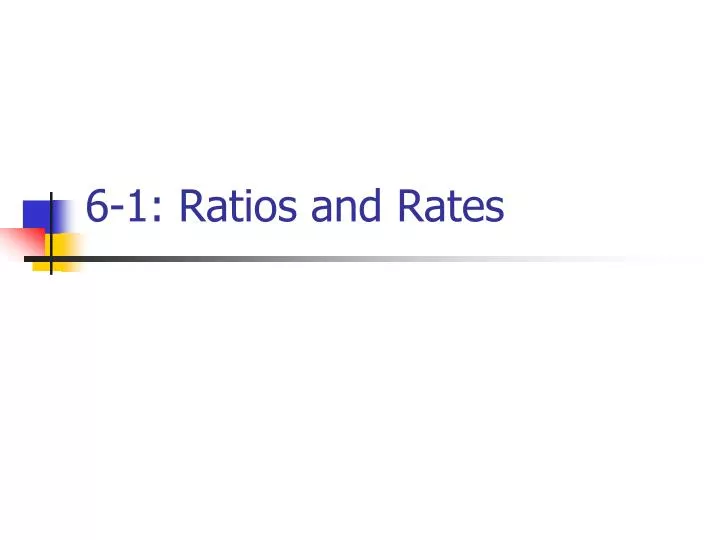 6 1 ratios and rates