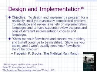 Design and Implementation*