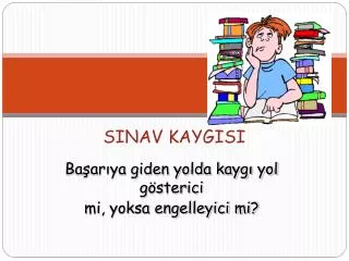 sinav kaygisi