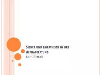 sicher und empathisch in der alphaberatung