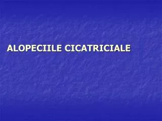 alopeciile cicatriciale