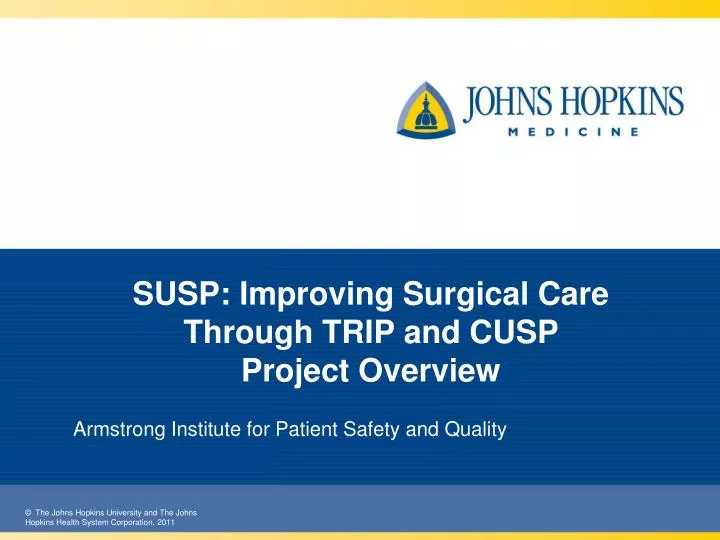 susp improving surgical care through trip and cusp project overview
