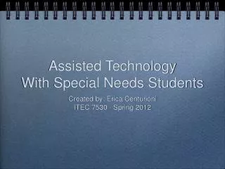 Assisted Technology With Special Needs Students