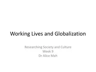 Working Lives and Globalization